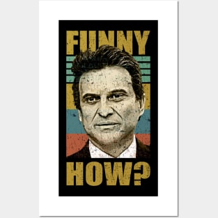 Vintage Funny How Goodfellas Joe Pesci Posters and Art